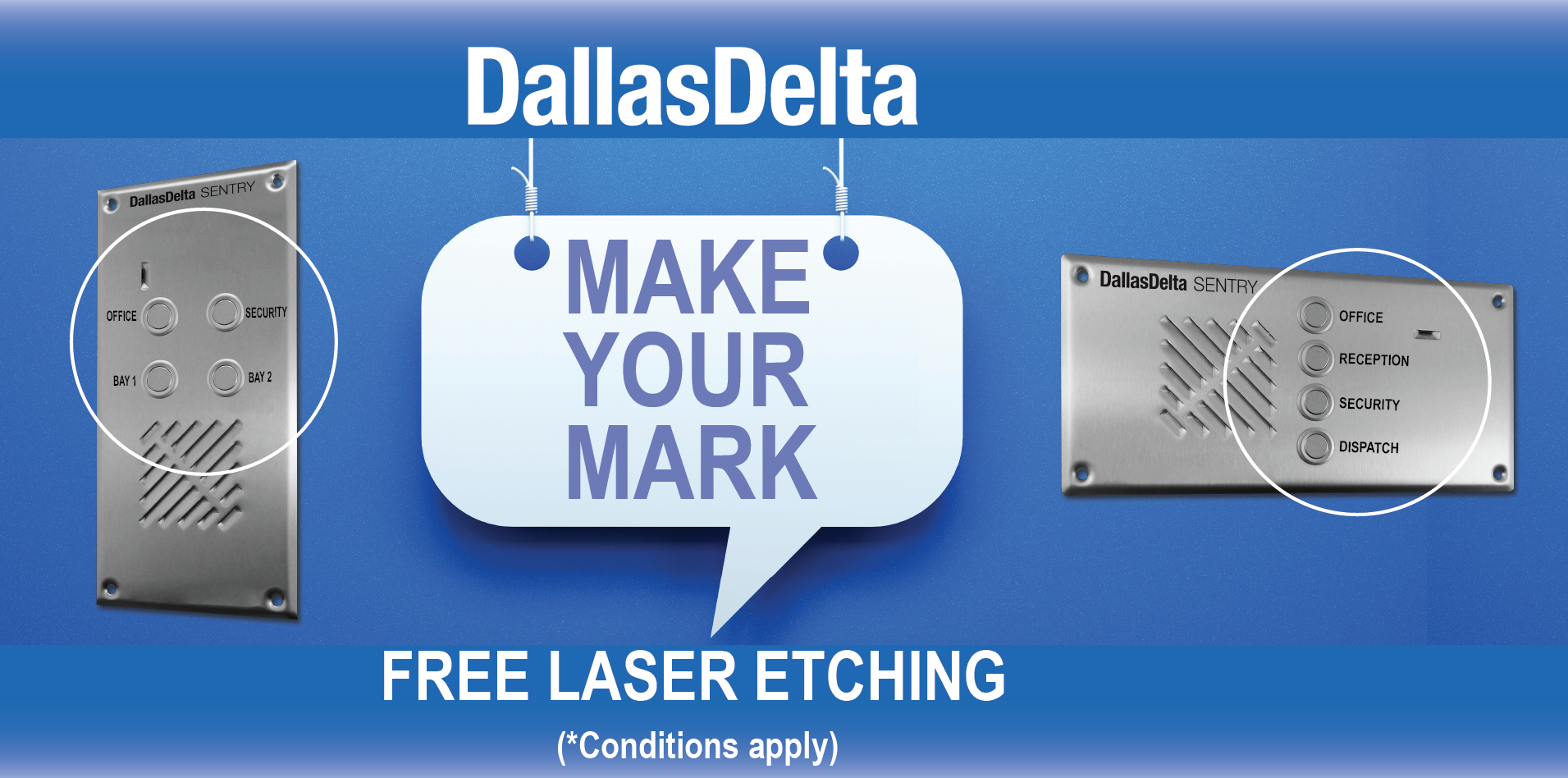 Dallas Delta Sentry door stations with laser-etched button labels — Make Your Mark. Free laser etching for buttons (conditions apply).